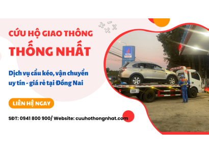 Dịch vụ cẩu kéo, vận chuyển uy tín giá rẻ tại Đồng Nai