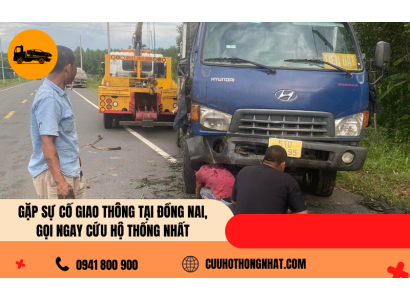 Gặp sự cố giao thông tại Đồng Nai, gọi ngay Cứu Hộ Thống Nhất